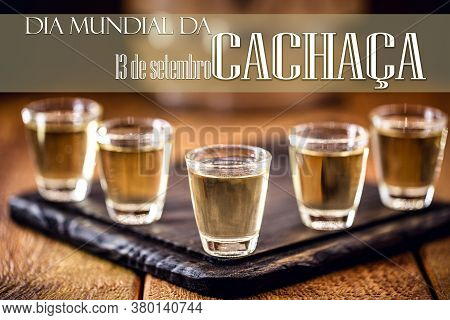 Typical Distilled Drink From Brazil, Called 