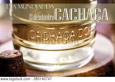 Typical Distilled Drink From Brazil, Called 