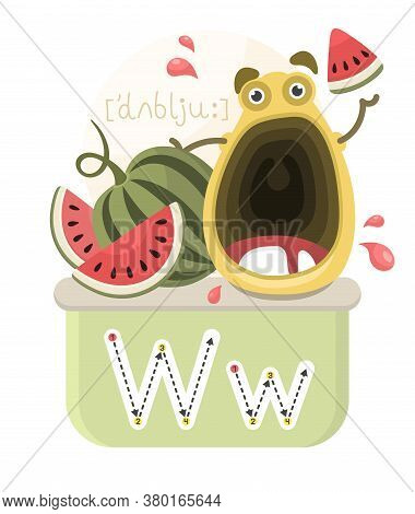 Learning The English Alphabet. Funny Cartoon Character With Watermelons And Letter. The Way To Write