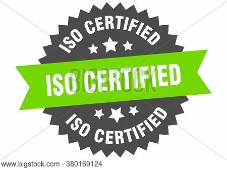 Iso Certified Round Isolated Ribbon Label. Iso Certified Sign