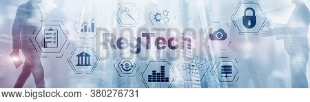 Regulatory Technology On Virtual Screen Mixed Media.