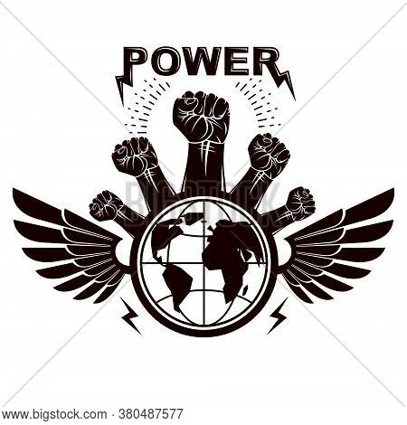 Clenched Fists Of Angry People Winged Vector Emblem Composed With Earth Globe Symbol. Civil War Abst