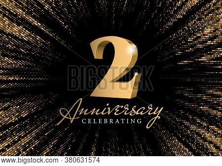 Anniversary 2. Gold 3d Numbers. Against The Backdrop Of A Stylish Flash Of Gold Sparkling From The C