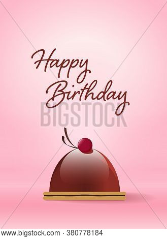 Chocolate Cupcake On A Pink Background. Greeting Card With Birthday. Vector Illustration.
