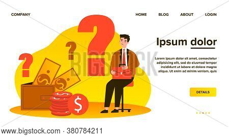 Sad Man Concerned About Financial Problem, Money Need And Unpaid Loan Debts. Male Character, Questio
