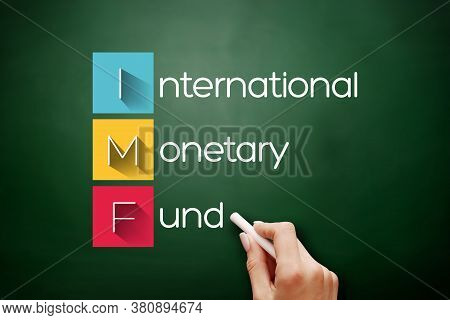 Imf - International Monetary Fund Acronym, Business Concept Background On Blackboard