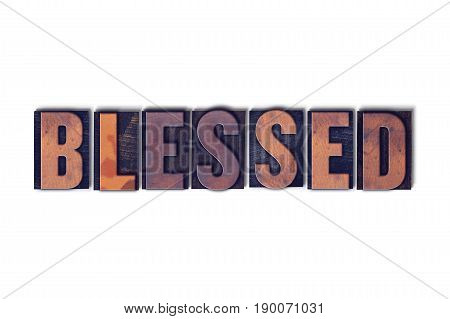 Blessed Concept Isolated Letterpress Word