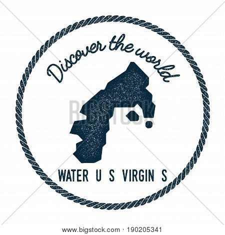 Water Island, U.s. Virgin Islands Map In Vintage Discover The World Insignia. Hipster Style Nautical