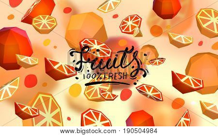 Creative background with low poly fruit. Illustration with polygonal grapefruit and orange.