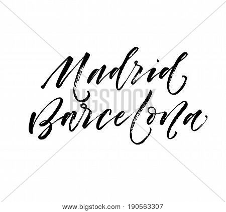 Madrid Barcelona card. Cities of Spain. Ink illustration. Modern brush calligraphy. Isolated on white background.