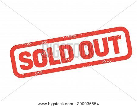Sold Out Stamp On White Background. Sign, Label, Sticker