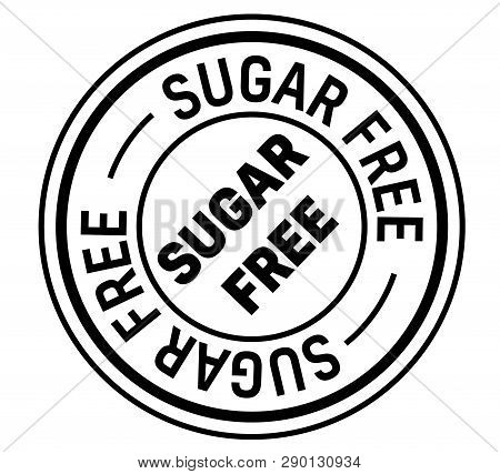Sugar Free Stamp On White Background. Sign, Label, Sticker