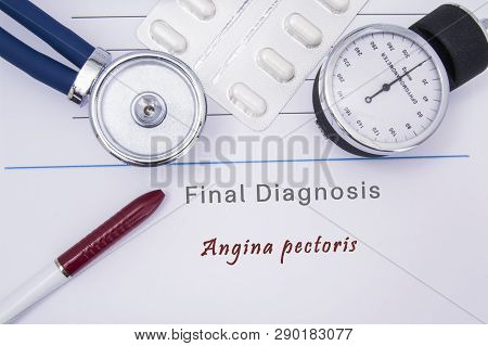 Paper Medical Form With The Diagnosis Of Angina Pectoris On Which Lie The Stethoscope, Blood Pressur