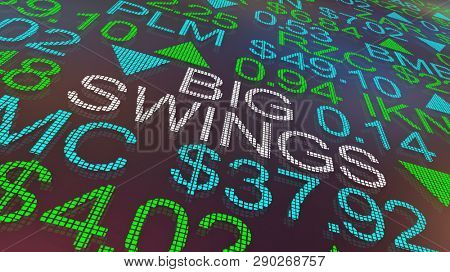 Big Swings Stock Market Ups Downs Turmoil 3d Illustration