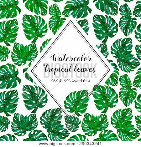 Watercolor Seamless Pattern With Tropical Leaves. Bright Print With Exotic Plants.