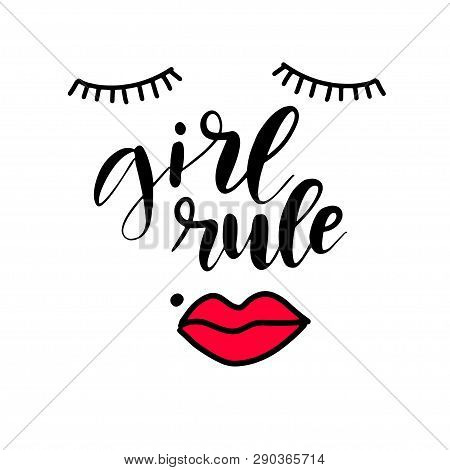 Girls Rule Lettering Guote Eye And Red Lips Elements On White Background. Design Element For T-shirt