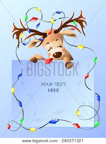 Illustration Of A Funny Reindeer With Place Your Text Here. Deer Tangled In Christmas Lights.