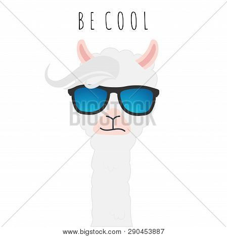 Cute Llama Design With Sunglass, Be Cool.