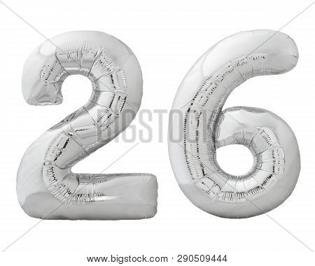 Silver Number 26 Twenty Six Made Of Inflatable Balloon Isolated On White