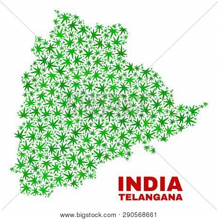 Vector Cannabis Telangana State Map Collage. Template With Green Weed Leaves For Weed Legalize Campa