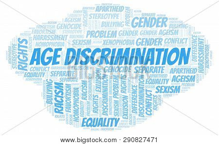 Age Discrimination - Type Of Discrimination - Word Cloud. Wordcloud Made With Text Only.