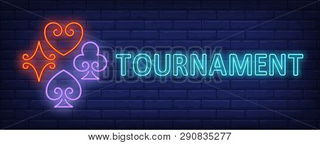Tournament Neon Text With Playing Card Suits. Gambling And Poker Club Design. Night Bright Neon Sign