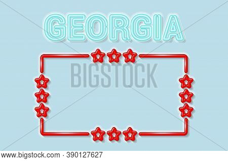 Georgia Us State Soft Blue Neon Letters Lights Off. Glossy Bold Red Frame With Stars. Soft Shadows. 