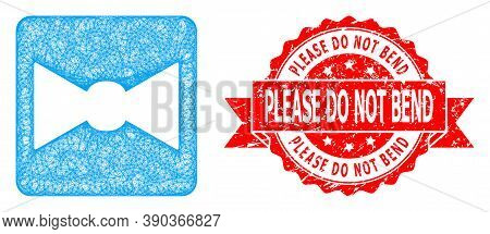 Network Bow Tie Icon, And Please Do Not Bend Corroded Ribbon Stamp. Red Stamp Seal Includes Please D