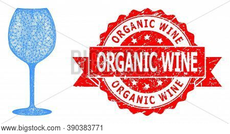Network Wine Glass Icon, And Organic Wine Corroded Ribbon Stamp Seal. Red Stamp Seal Contains Organi