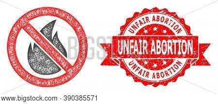 Wire Frame Forbidden Fire Icon, And Unfair Abortion Textured Ribbon Stamp. Red Stamp Includes Unfair