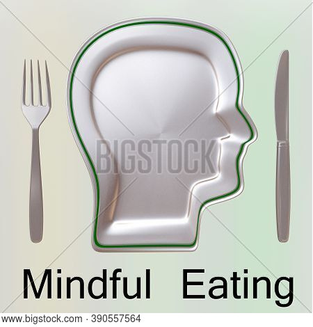 3d Illustration Of Mindful Eating Title Below A Plate, Along With Silver Knif And Fork, Isolated Ove