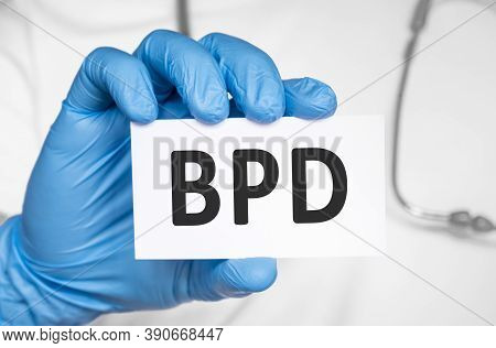 Doctor Holding A Card With Text Bpd Borderline Personality Disorder, Medical Concept