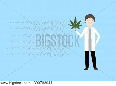 Concepts Of Cannabis For Treatment Of Epilepsy. Doctor Holding Marijuana Leaf And Electroencephalogr