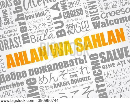 Ahlan Wa Sahlan (welcome In Arabic) Word Cloud In Different Languages, Conceptual Background