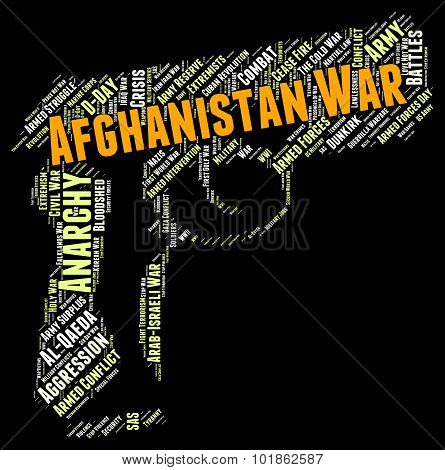 Afghanistan War Means Military Action And Afghanistani