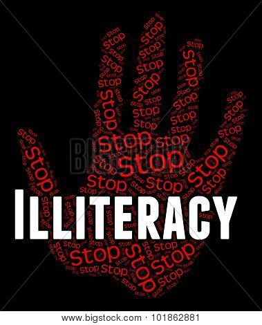 Stop Illiteracy Indicates Warning Sign And Cannot