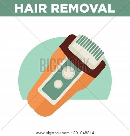 Hair removal promotional poster with modern automatic compact epilator isolated cartoon flat vector illustration on white background. Convenient sharp equipment to shave body fast and painlessly.