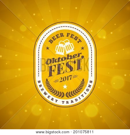 Beer Festival Oktoberfest Celebrations. Vintage Beer Badge On The Golden Beer Abstract Background. V