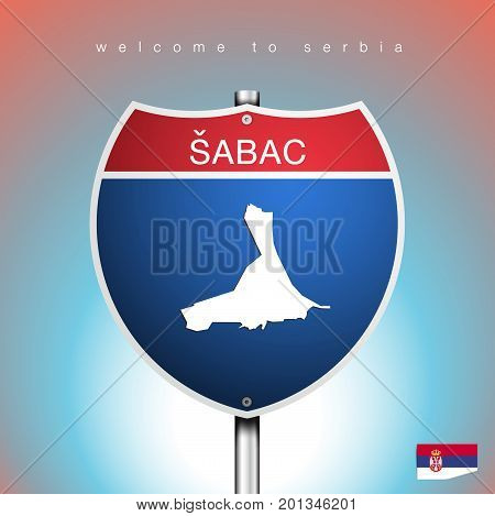 An Sign Road America Style with state of Serbia with blue background and message Sabac and map vector art image illustration