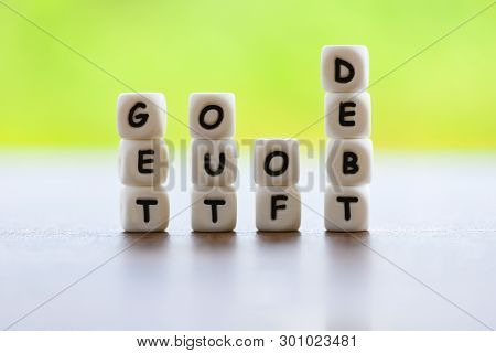 Get Out Of Debt Concept / Increased Liabilities From Exemption Debt Consolidation Of Financial Crisi