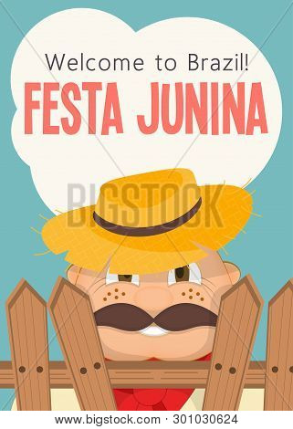 Festa Junina - Brazil June Festival. Poster For Folklore Holiday. Funny  Hick In Straw Hat. Vector I