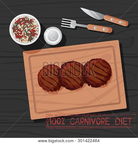 Vector Illustration Of Grilled Patty Of Carnivore Diet. Healthy Nutrition Concept For Meat Lovers. G