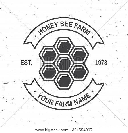 Honey Farm Badge. Vector Illustration. Concept For Shirt, Print, Stamp Or Tee. Vintage Typography De