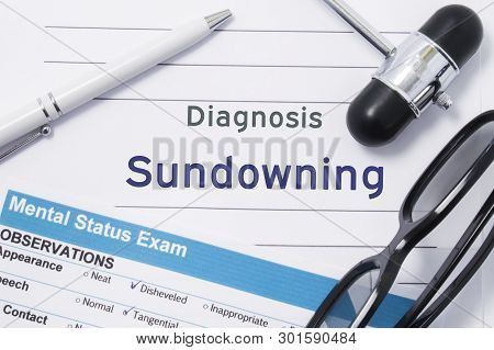 Diagnosis Sundowning. Medical Note Surrounded By Neurologic Hammer, Mental Status Exam With An Inscr
