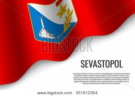 Waving Flag Of Sevastopol Is A Region And City Of Russia On Transparent Background. Template For Ban