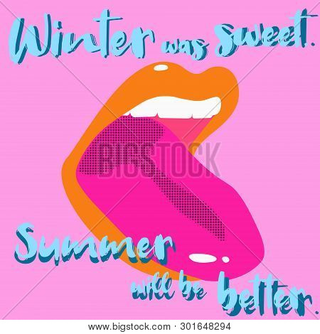 Snowing Is Sweet. Winter And Summer Time. Sexy. Pinck And Blue. Hand Drawn Motivation Quote. Creativ