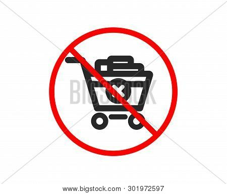 No Or Stop. Remove Shopping Cart Icon. Online Buying Sign. Supermarket Basket Symbol. Prohibited Ban