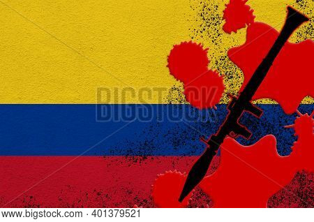 Colombia Flag And Black Rpg-7 Rocket-propelled Grenade Launcher In Red Blood. Concept For Terror Att