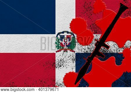 Dominican Republic Flag And Black Rpg-7 Rocket-propelled Grenade Launcher In Red Blood. Concept For 