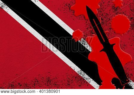 Trinidad And Tobago Flag And Black Tactical Knife In Red Blood. Concept For Terror Attack Or Militar